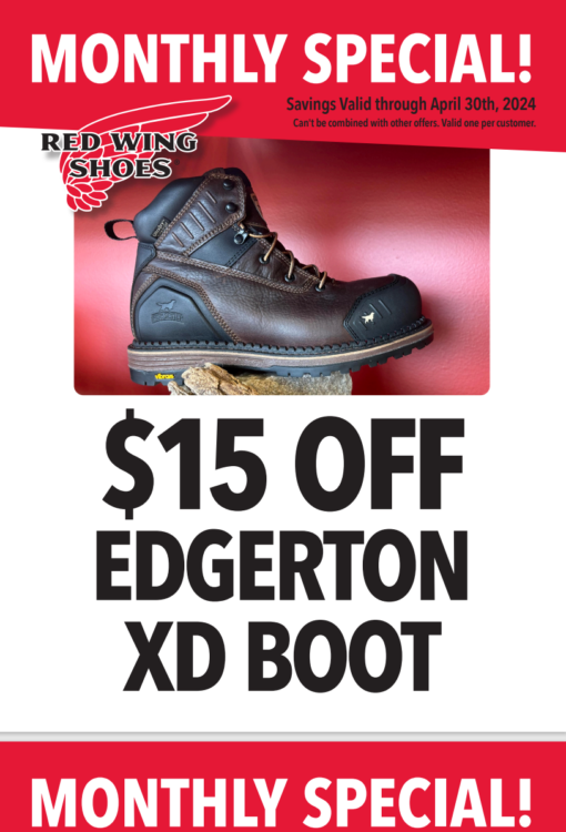 This month's special is on our Edgerton XD boot! Here's what makes the Edgerton XD special: The 8-inch Edgerton XD waterproof leather puncture resistant safety toe boot has all the capabilities you need for superior on-the-job protection, including a midsole that reduces the risk of foot injuries due to puncture. The non-metallic safety toe meets ASTM standards. Slip resistance also meets the new ASTM standard. Armatec™ material at the toe and heel adds extra abrasion resistance. The Vibram® Edge Fire & Ice rubber outsole defends against extreme weather, as does the all-leather upper. The UltraDry™ waterproofing system keeps your feet dry. Direct attach welt construction is highly durable. Underneath, the tread pattern is designed for traction and mud release. Get $15 off this boot, all month long, at your closest Red Wing Richmond store!